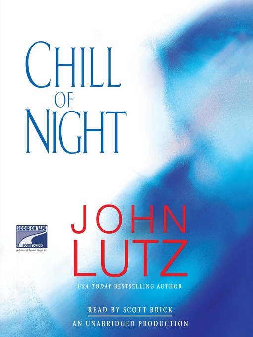 Title details for Chill of Night by John Lutz - Available